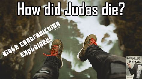 judas hanged or impaled|contradiction .